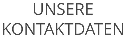 UNSERE KONTAKTDATEN