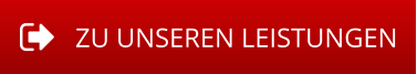 ZU UNSEREN LEISTUNGEN
