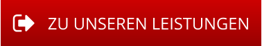 ZU UNSEREN LEISTUNGEN