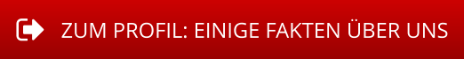 ZUM PROFIL: EINIGE FAKTEN ÜBER UNS
